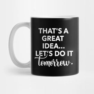 procrastination Mug